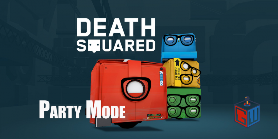 Geeks Play Death Squared - Party Mode