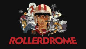Review – Rollerdrome