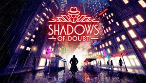 Review – Shadows of Doubt