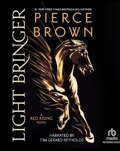 Light Bringer by Pierce Brown