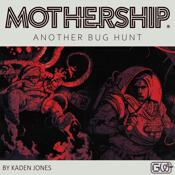 Another Bug Hunt – Mothership RPG Module Review
